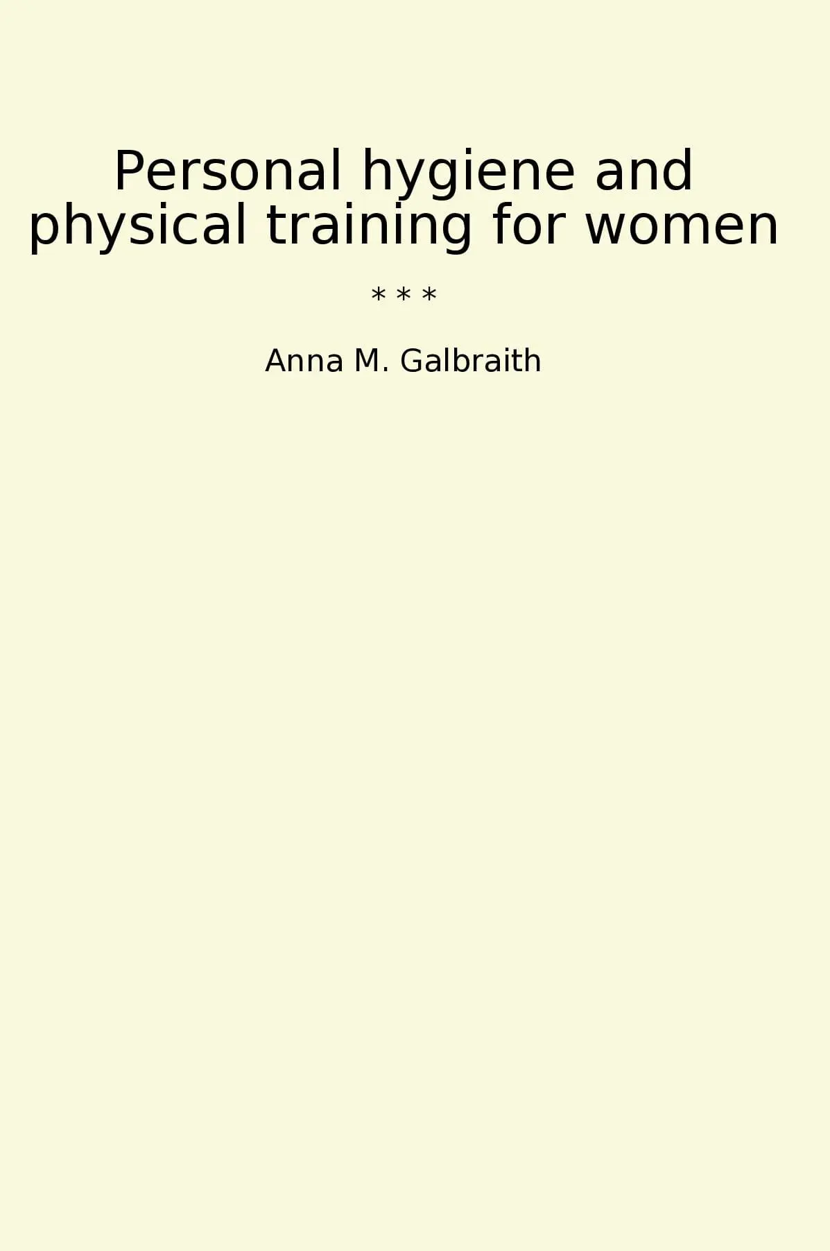 Personal hygiene and physical training for women