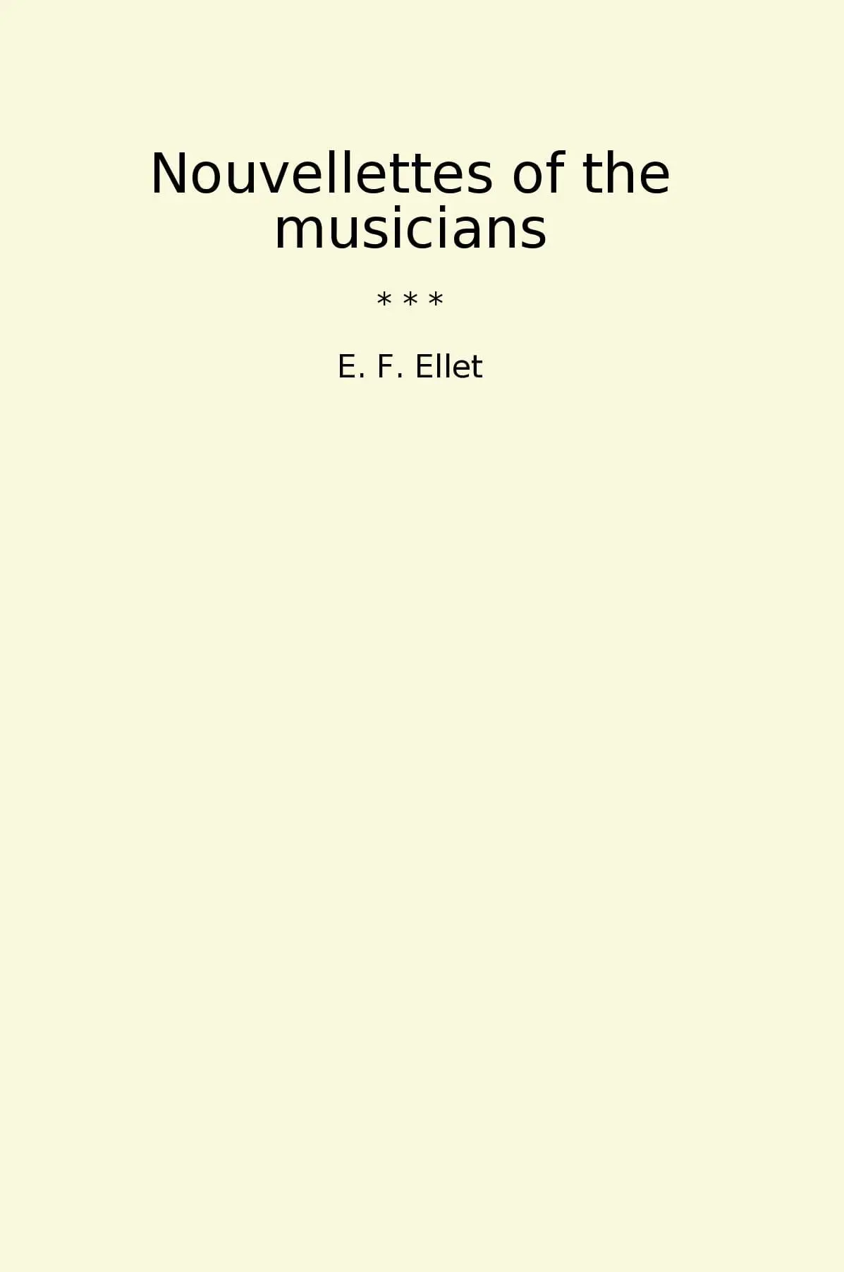 Nouvellettes of the musicians
