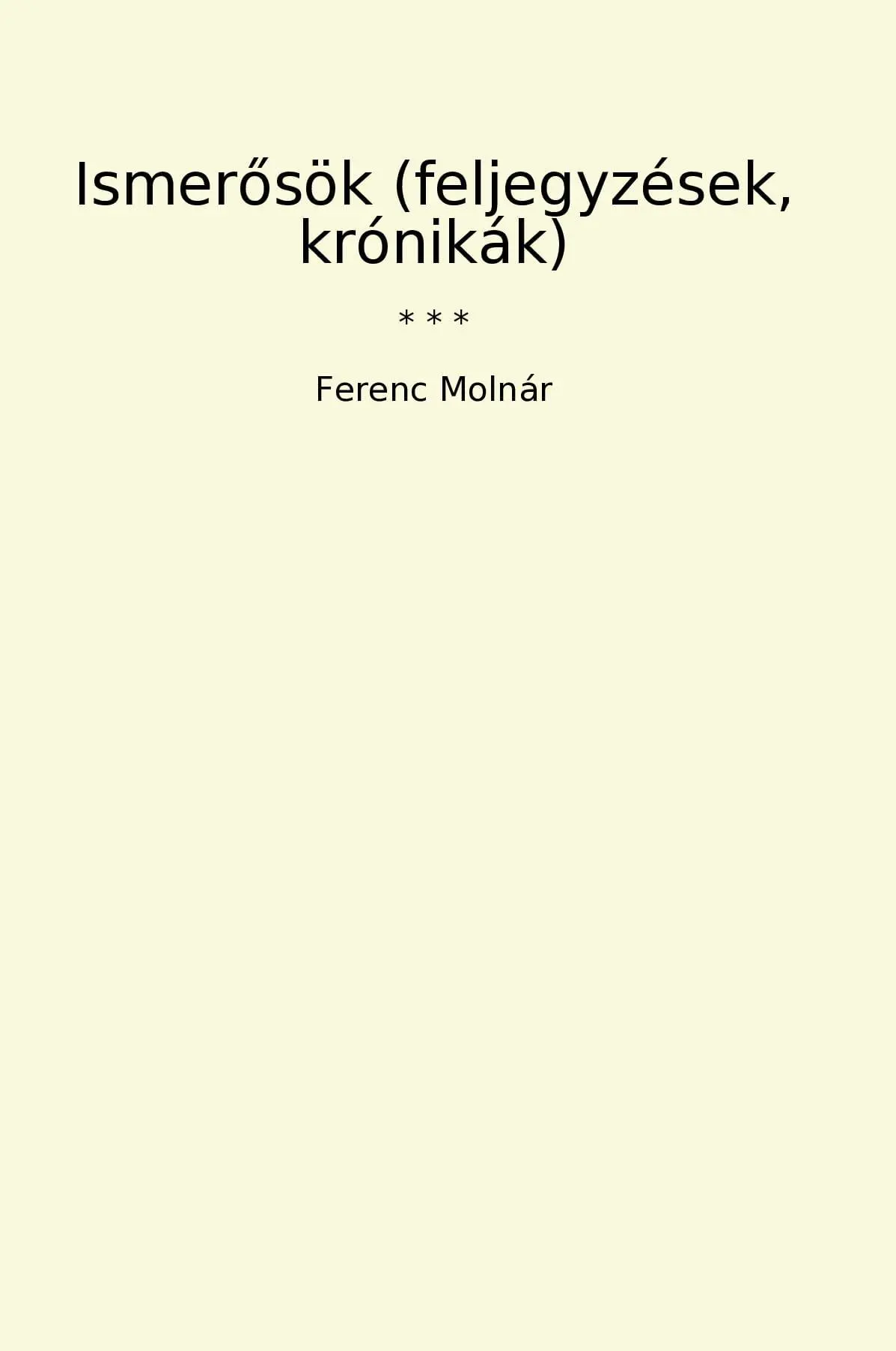 Ismerosök (feljegyzések, krónikák)