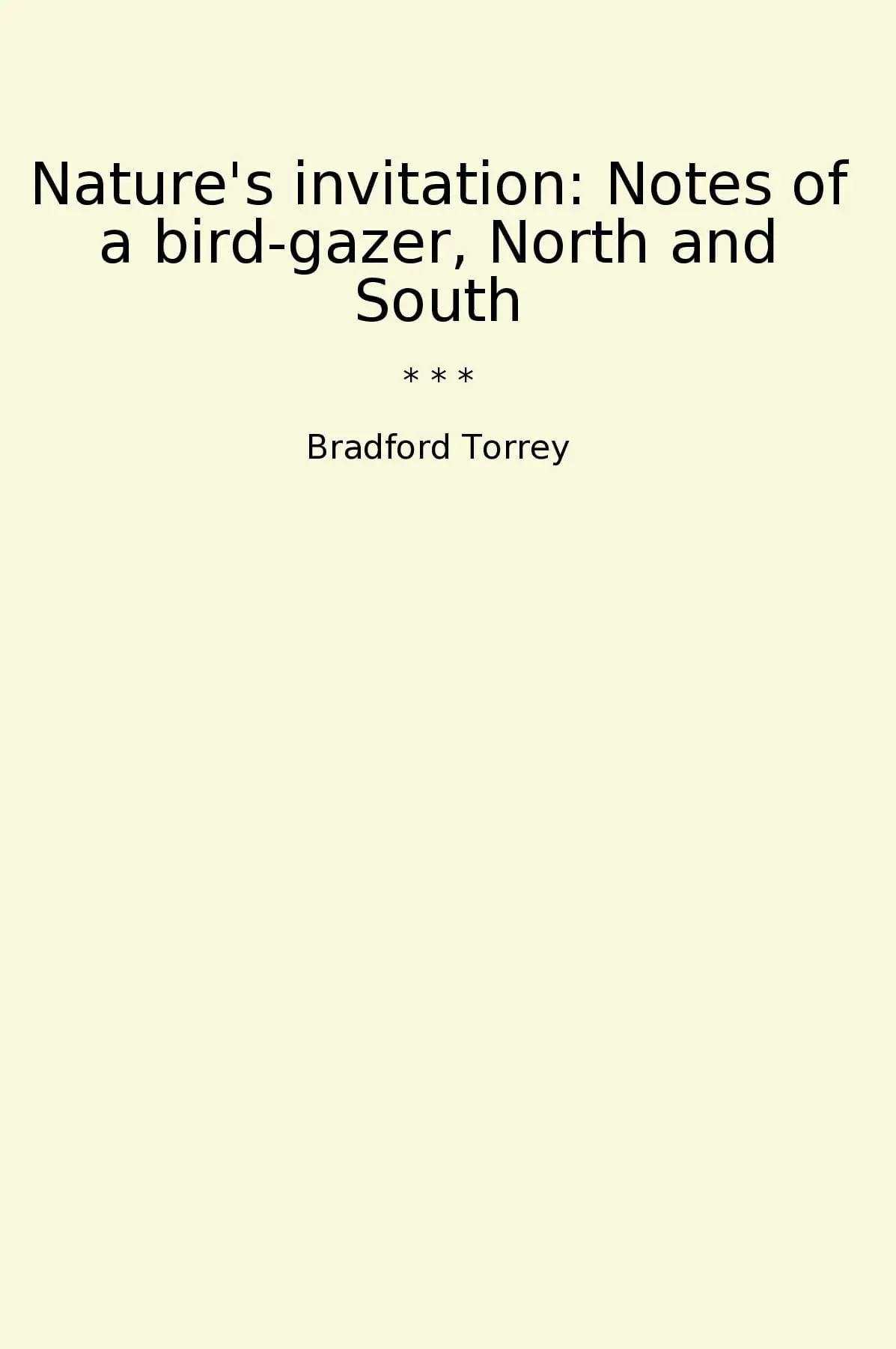 Nature's invitation: Notes of a bird-gazer, North and South