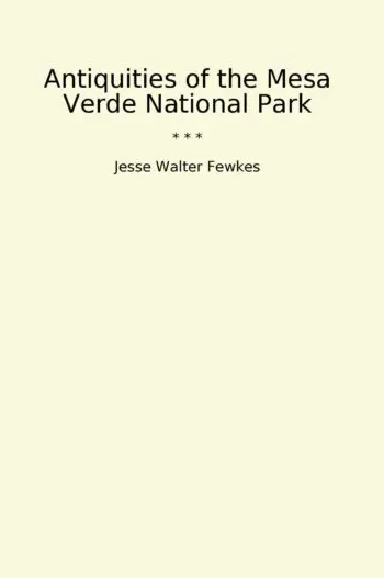Antiquities of the Mesa Verde National Park