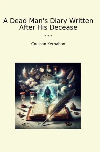 A Dead Man's Diary Written After His Decease