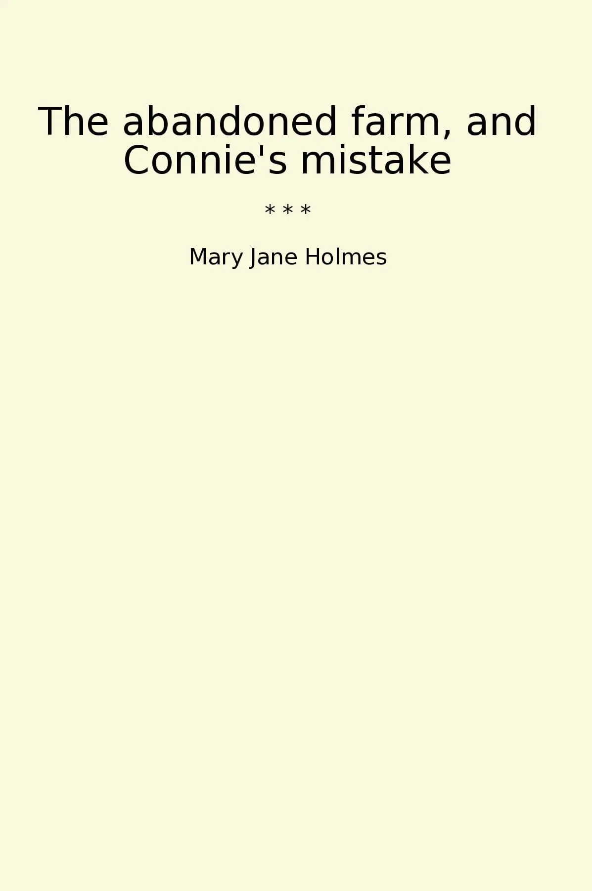 The abandoned farm, and Connie's mistake
