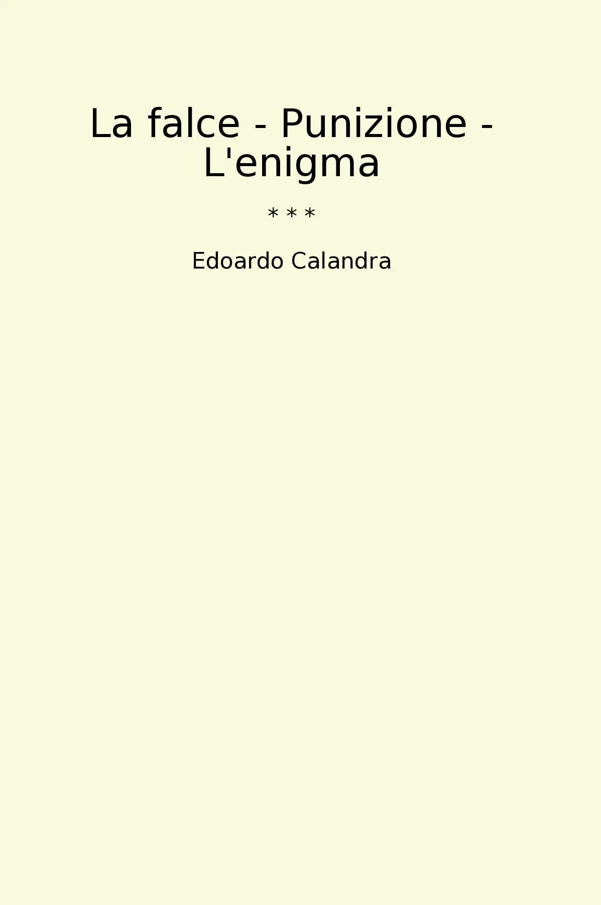 La falce - Punizione - L'enigma