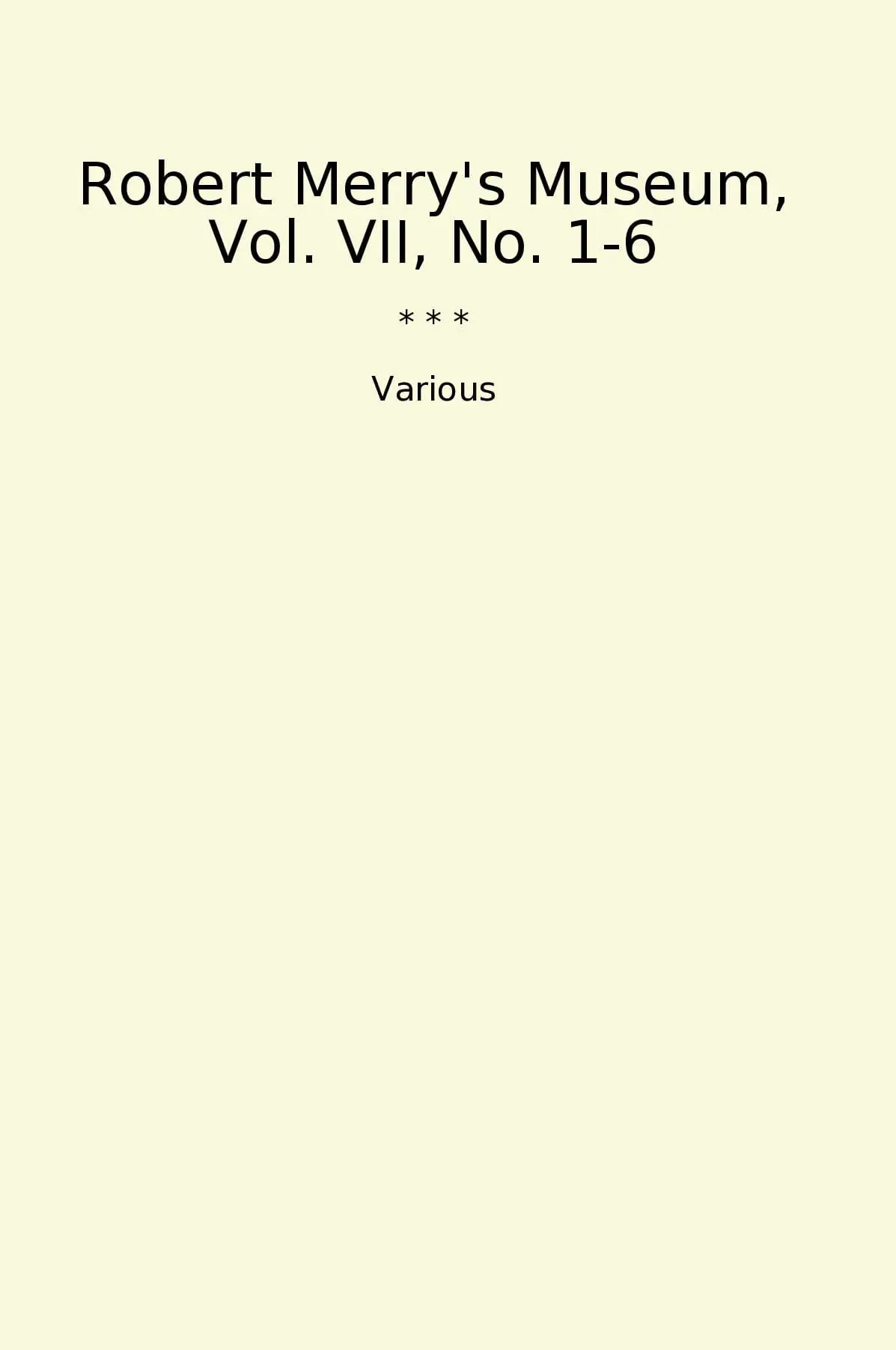 Robert Merry's Museum, Vol. VII, No. 1-6