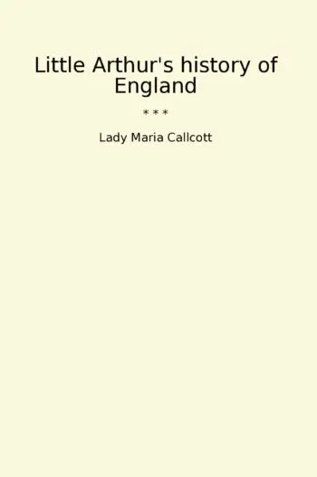 Little Arthur's history of England