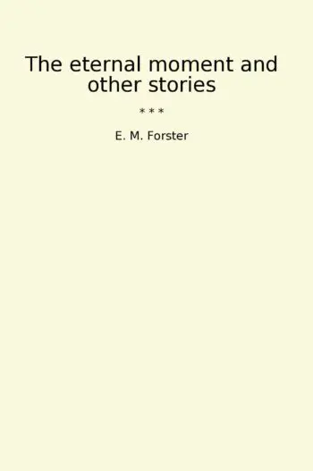 The eternal moment and other stories