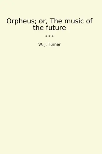 Orpheus; or, The music of the future