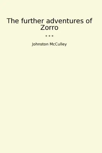 The further adventures of Zorro