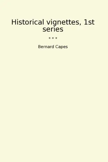 Historical vignettes, 1st series