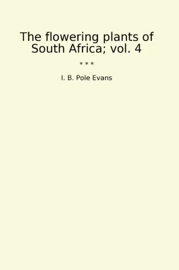 The flowering plants of South Africa; vol. 4