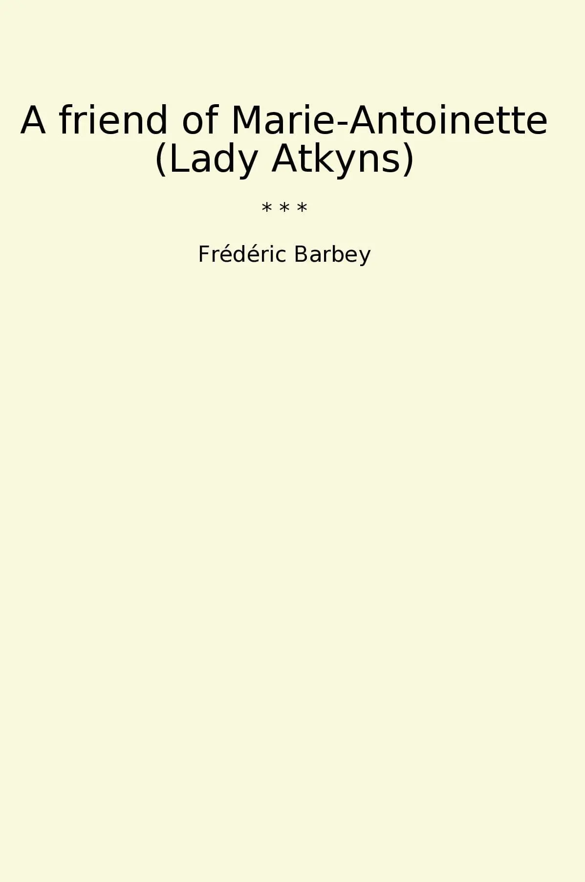 A friend of Marie-Antoinette (Lady Atkyns)
