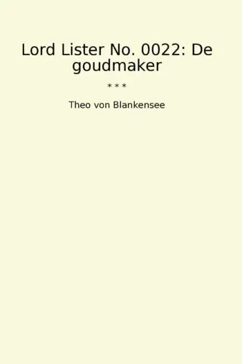 Lord Lister No. 0022: De goudmaker
