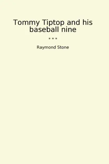 Tommy Tiptop and his baseball nine