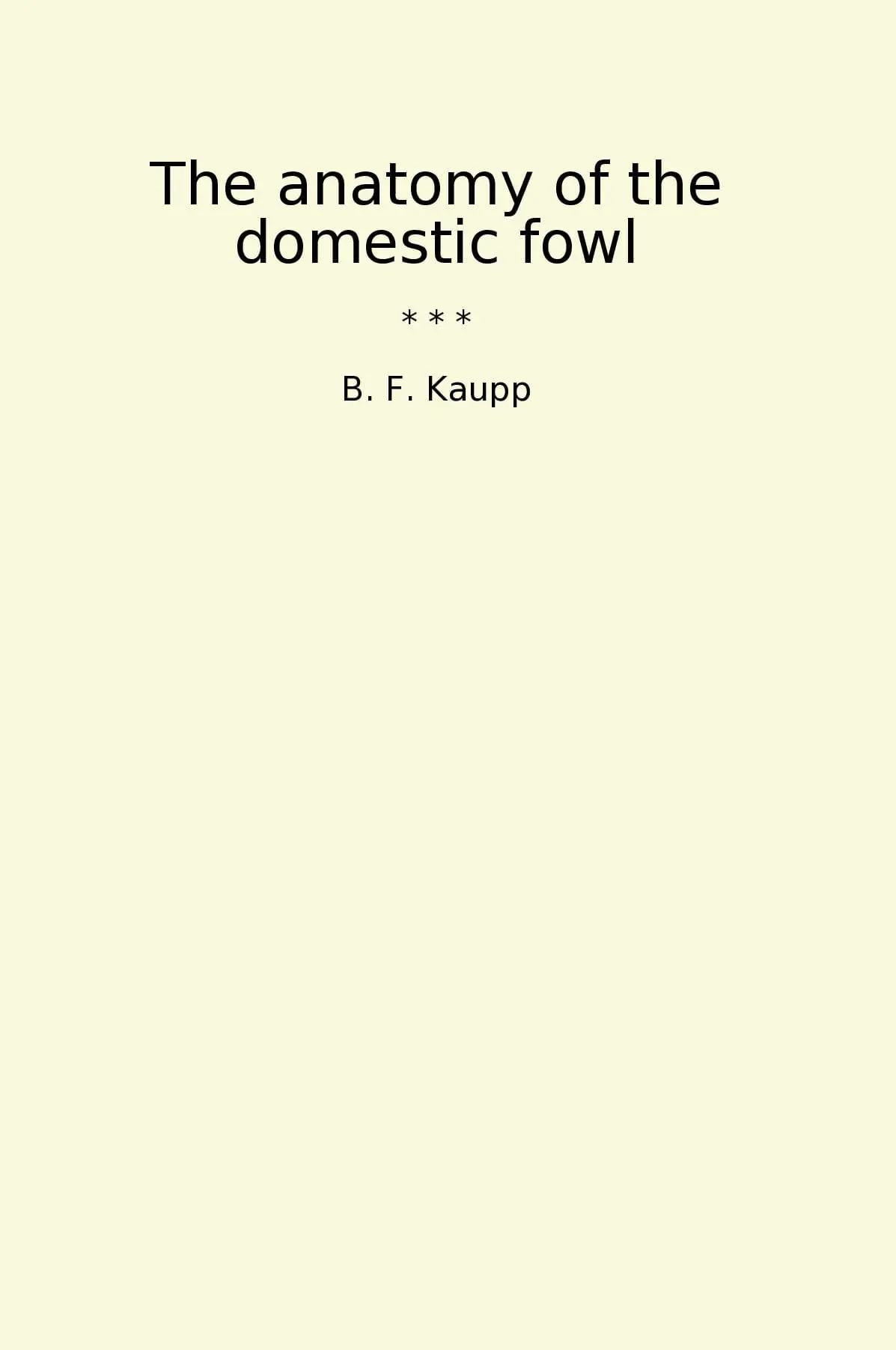 The anatomy of the domestic fowl