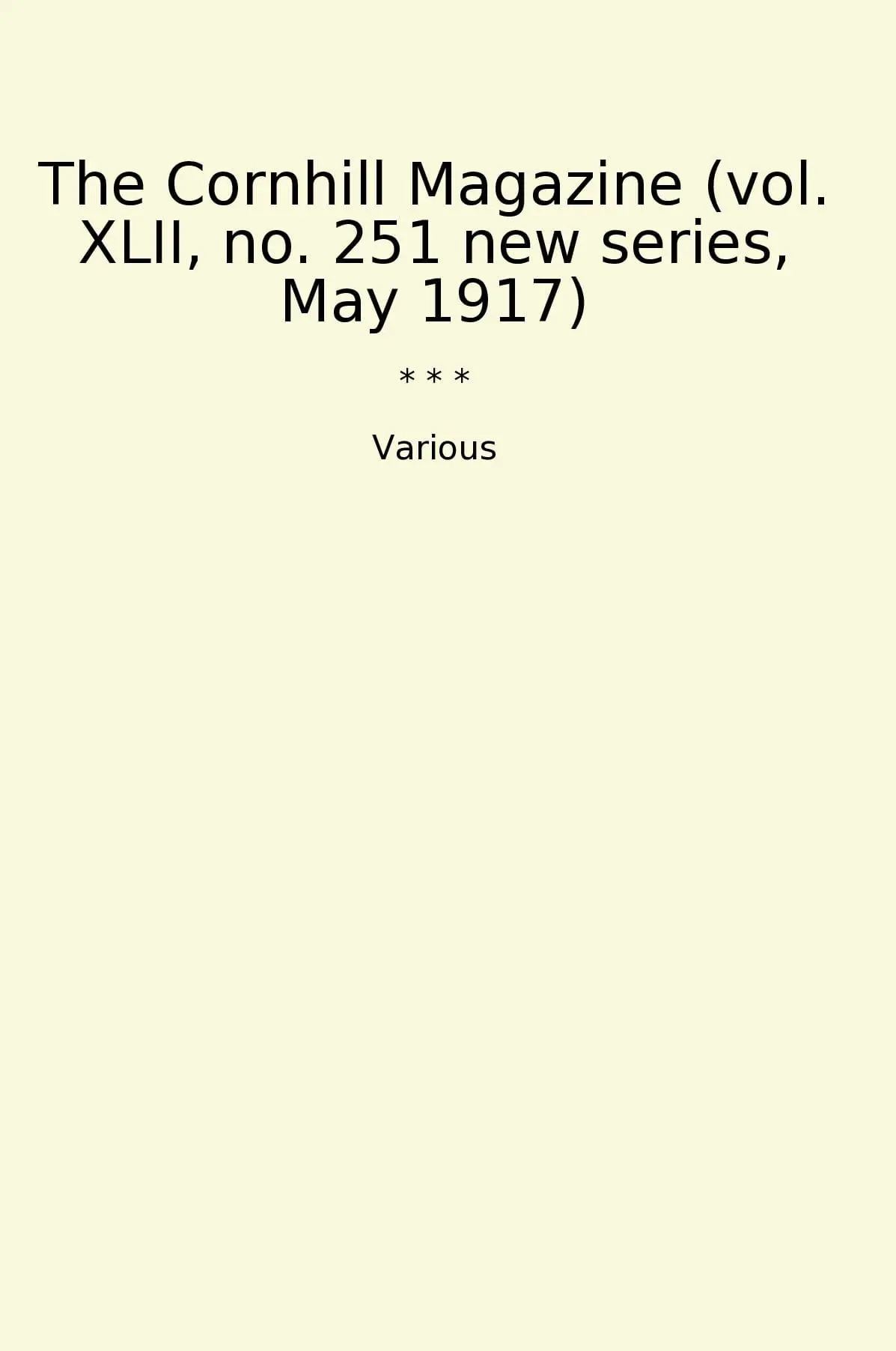 The Cornhill Magazine (vol. XLII, no. 251 new series, May 1917)