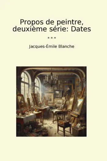 Propos de peintre, deuxième série: Dates