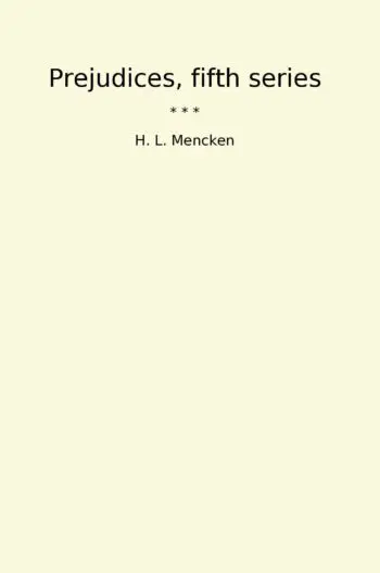Prejudices, fifth series