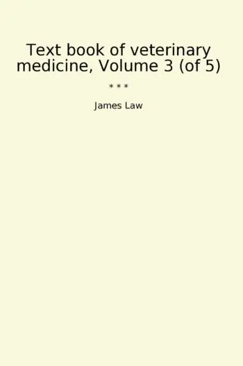 Text book of veterinary medicine, Volume 3 (of 5)