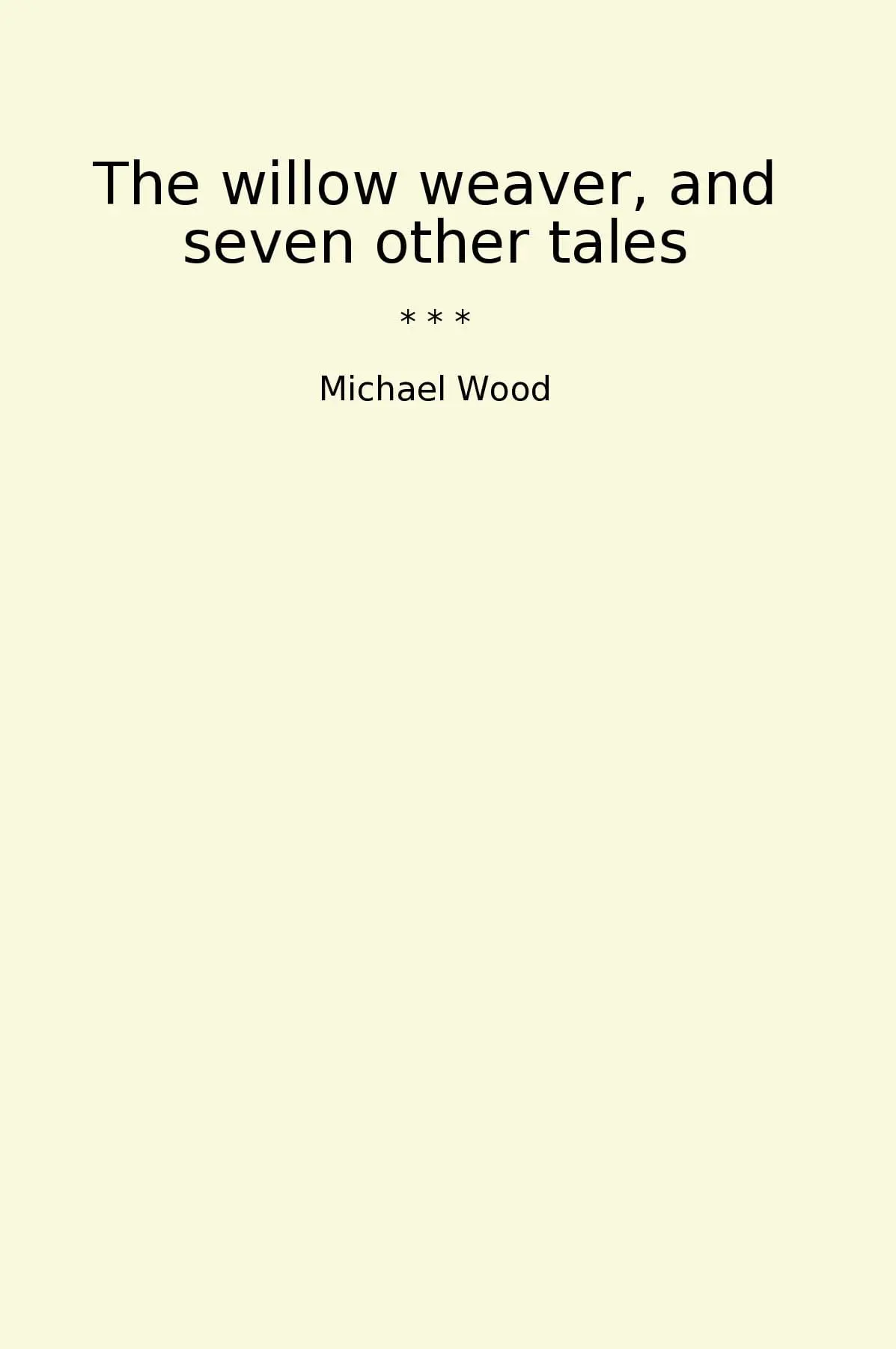 The willow weaver, and seven other tales