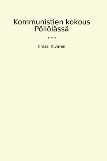 Kommunistien kokous Pöllölässä