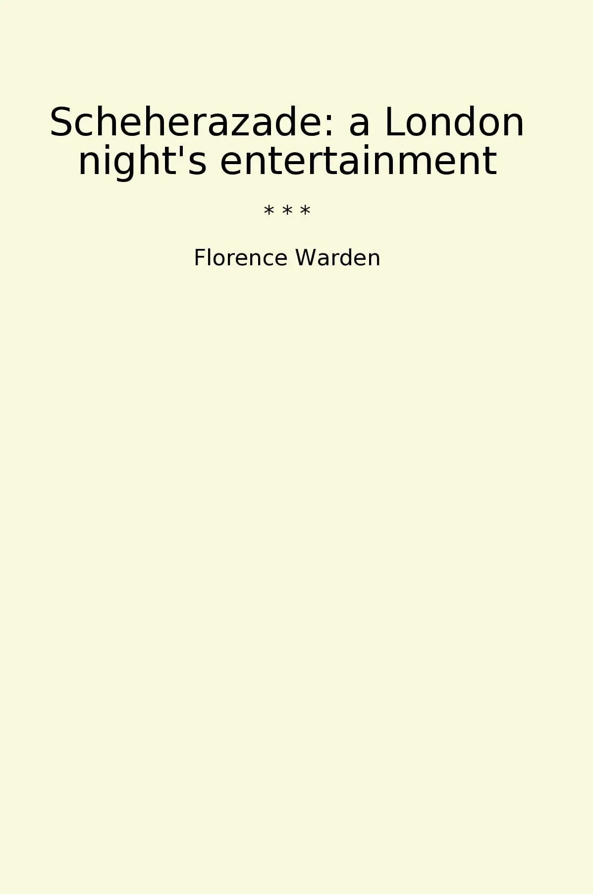 Scheherazade: a London night's entertainment