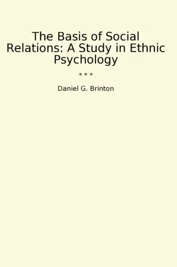 The Basis of Social Relations: A Study in Ethnic Psychology