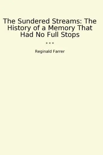 The Sundered Streams: The History of a Memory That Had No Full Stops