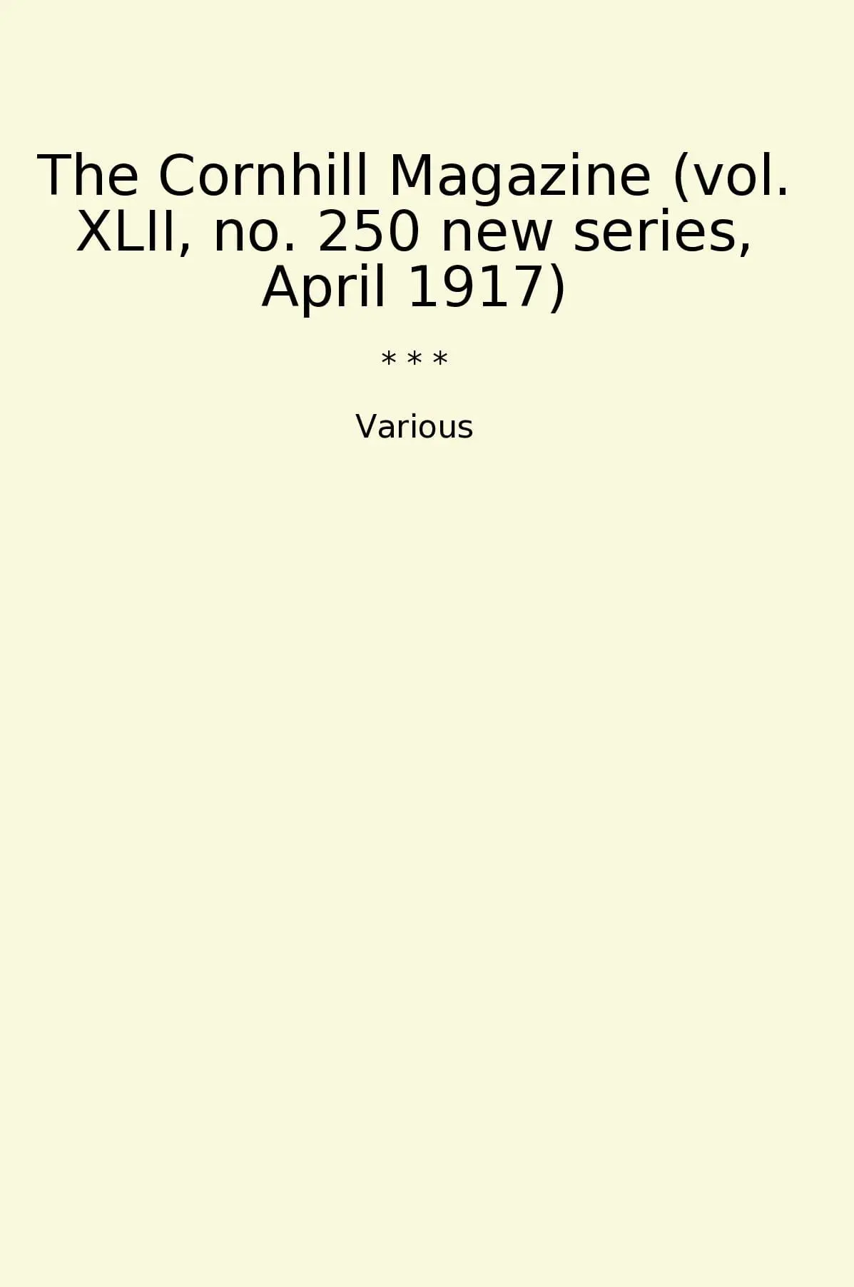 The Cornhill Magazine (vol. XLII, no. 250 new series, April 1917)