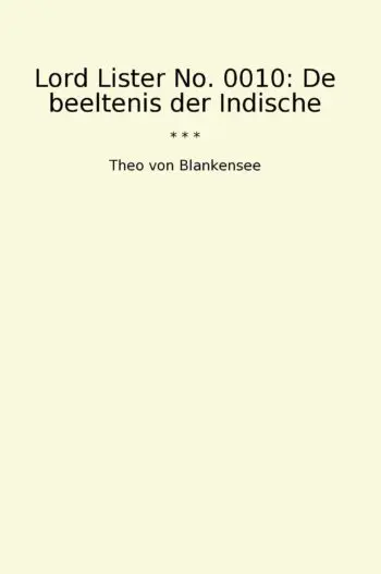 Lord Lister No. 0010: De beeltenis der Indische