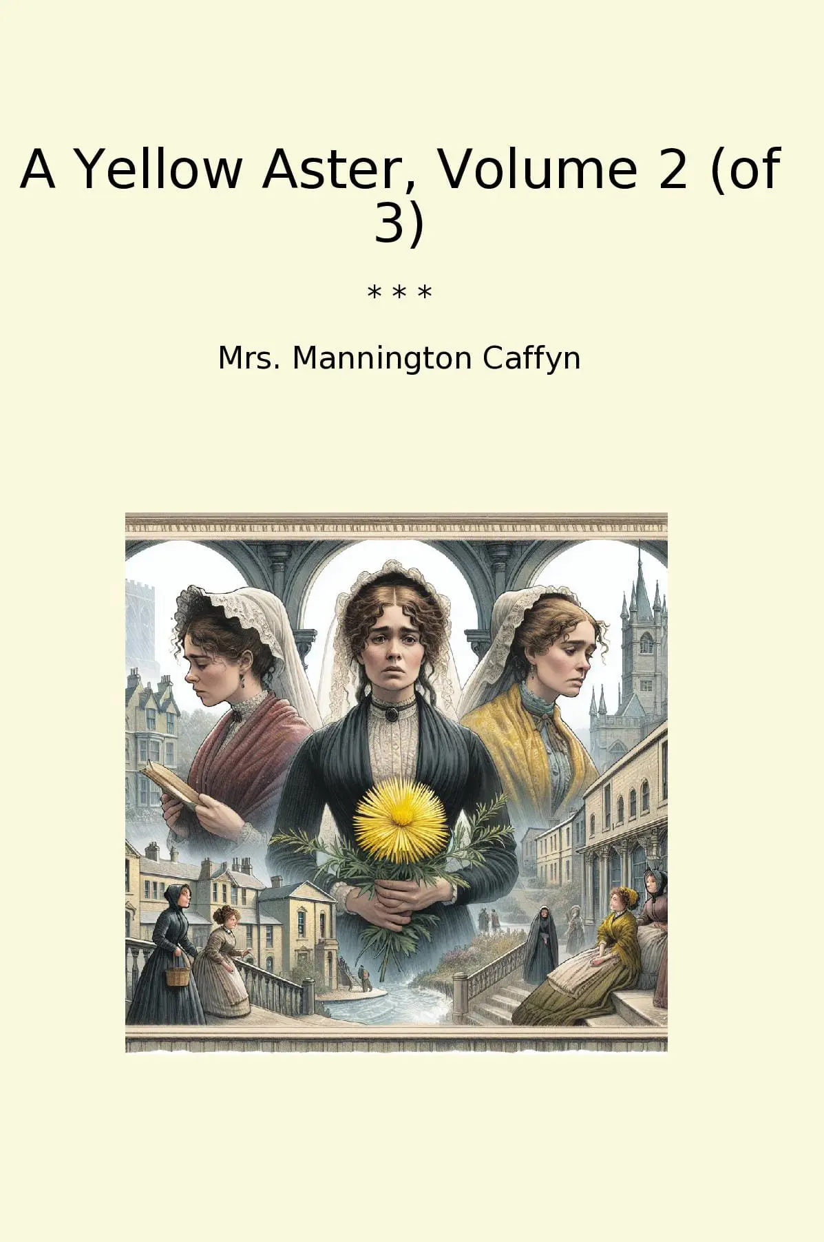 A Yellow Aster, Volume 2 (of 3)
