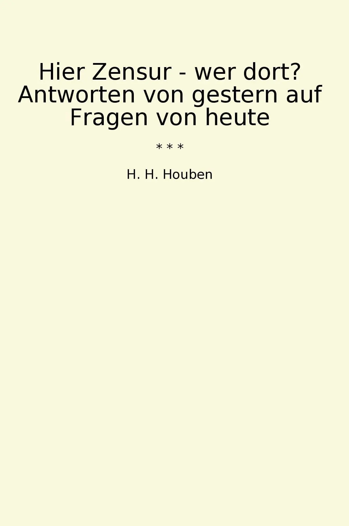 Hier Zensur - wer dort? Antworten von gestern auf Fragen von heute