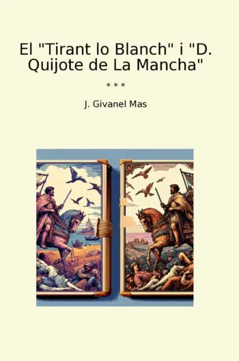 El "Tirant lo Blanch" i "D. Quijote de La Mancha"