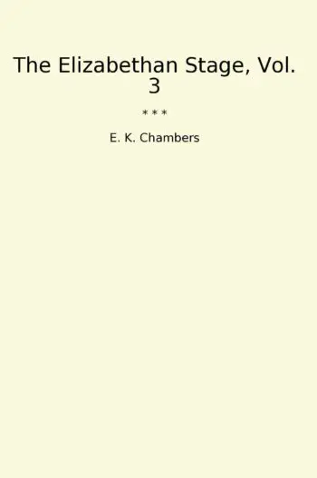 The Elizabethan Stage, Vol. 3