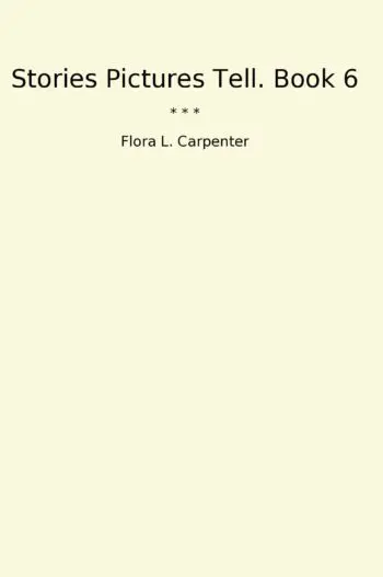 Stories Pictures Tell. Book 6