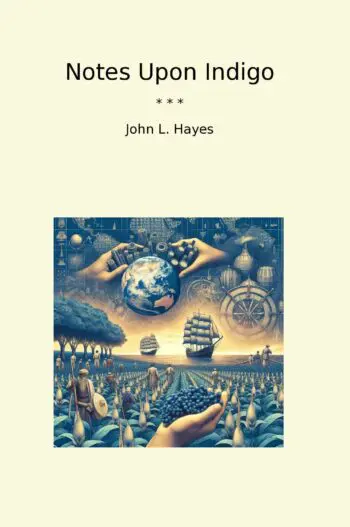 Notes Upon Indigo