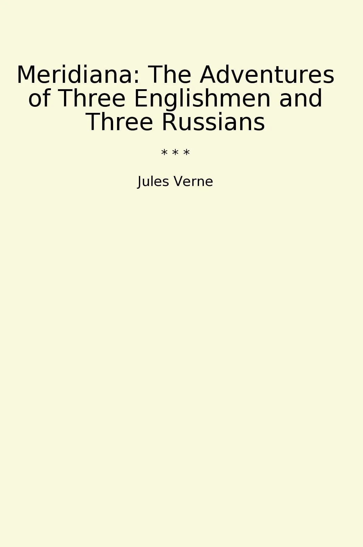 Meridiana: The Adventures of Three Englishmen and Three Russians