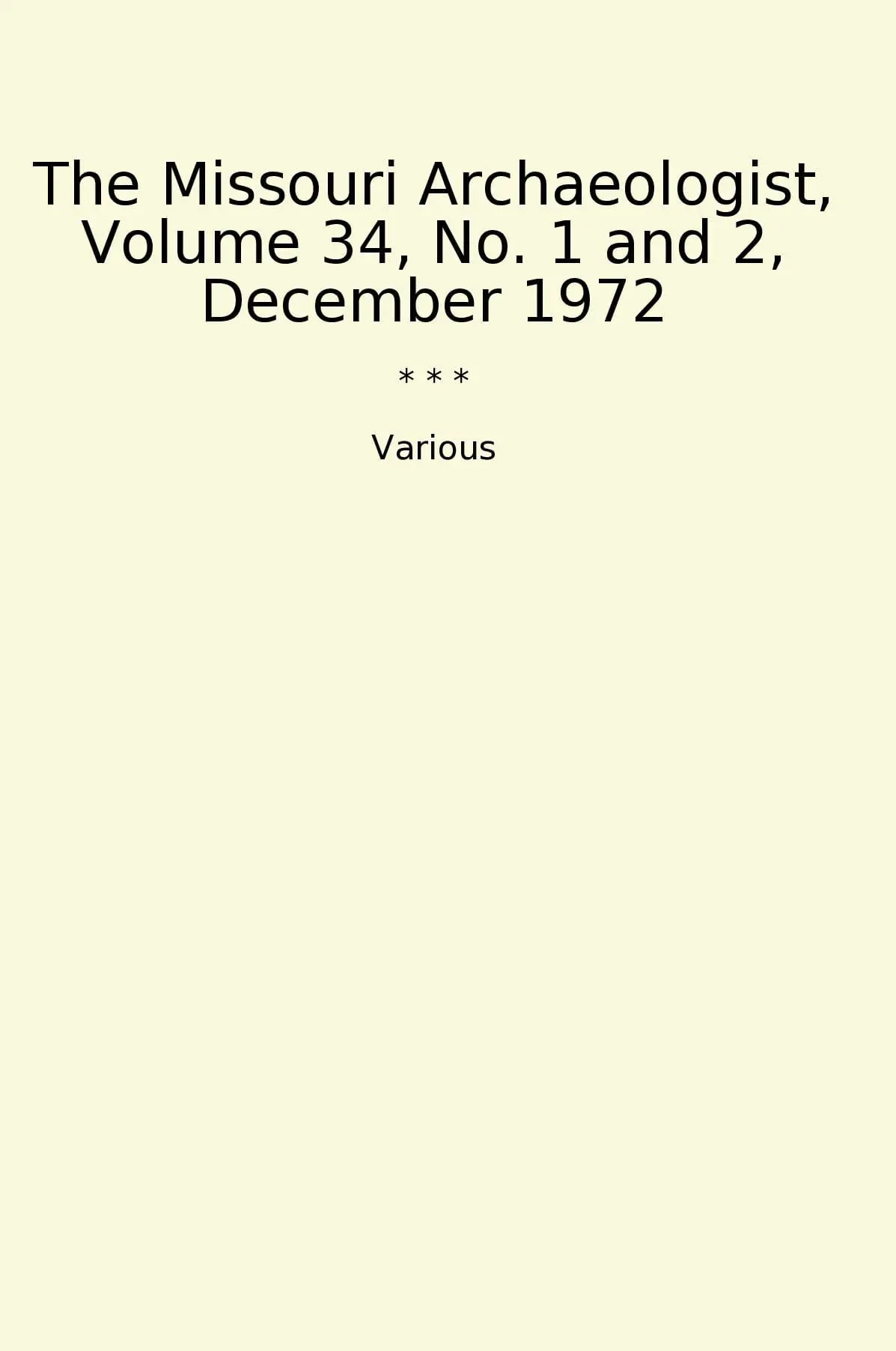 The Missouri Archaeologist, Volume 34, No. 1 and 2, December 1972