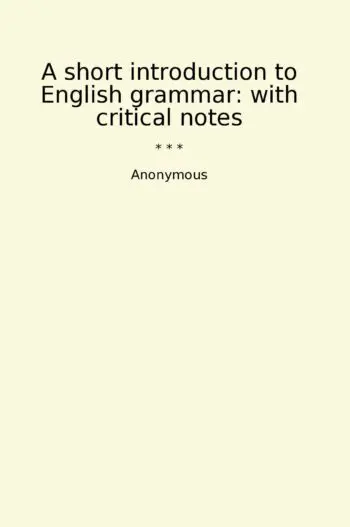 A short introduction to English grammar: with critical notes