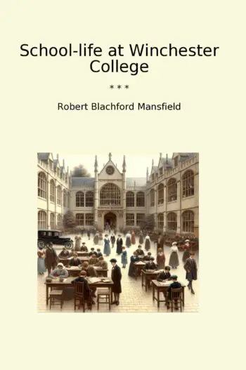 School-life at Winchester College