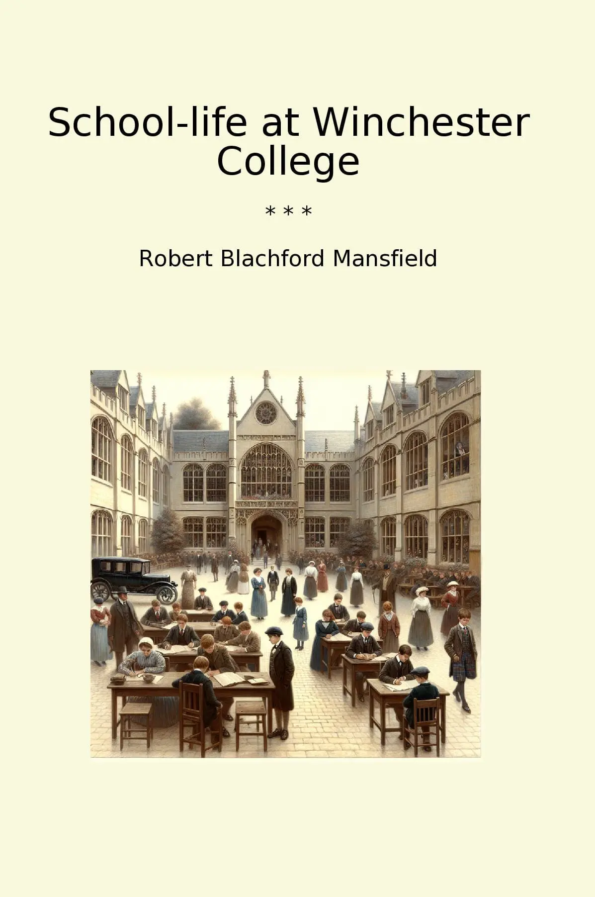 School-life at Winchester College