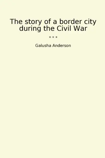 The story of a border city during the Civil War