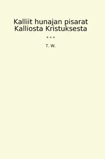 Kalliit hunajan pisarat Kalliosta Kristuksesta