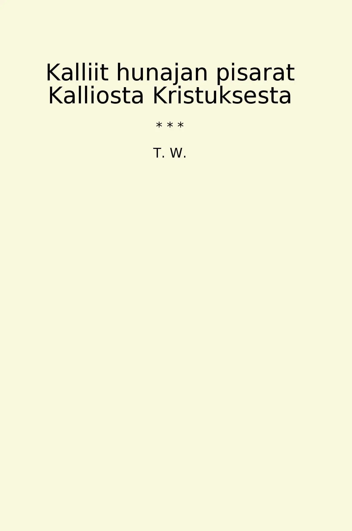 Kalliit hunajan pisarat Kalliosta Kristuksesta