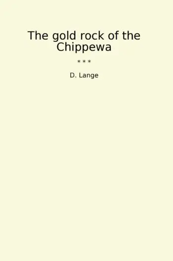 The gold rock of the Chippewa