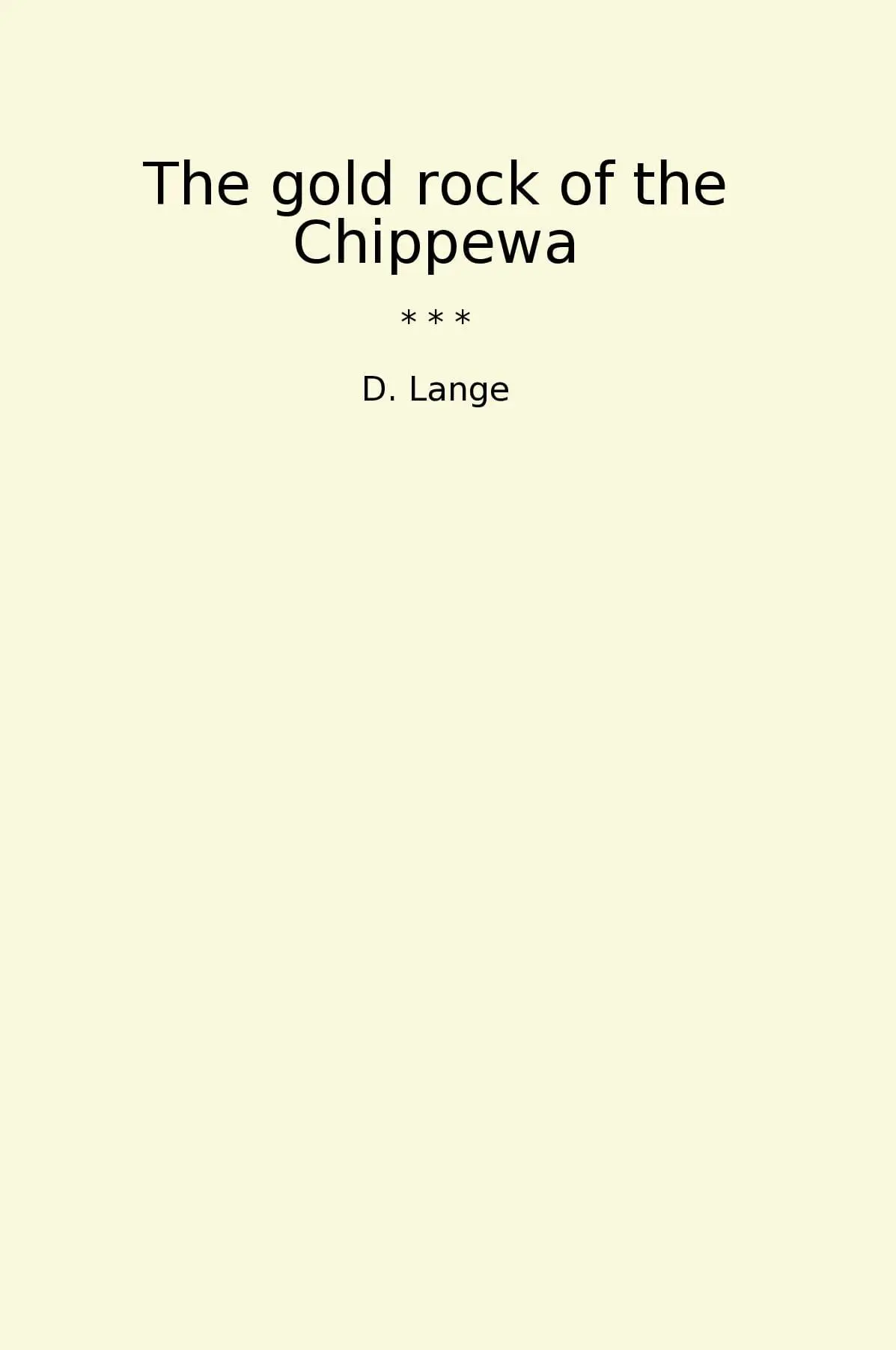 The gold rock of the Chippewa
