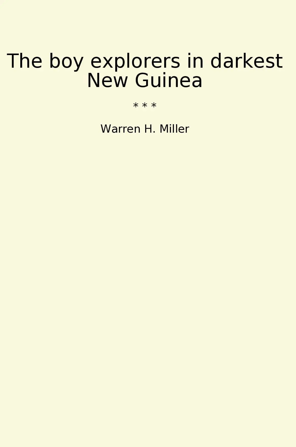 The boy explorers in darkest New Guinea