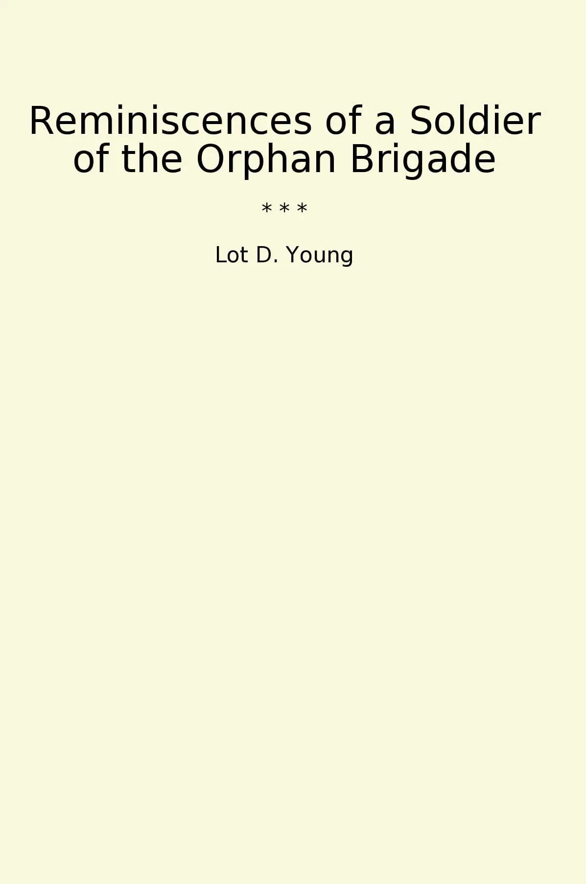 Reminiscences of a Soldier of the Orphan Brigade