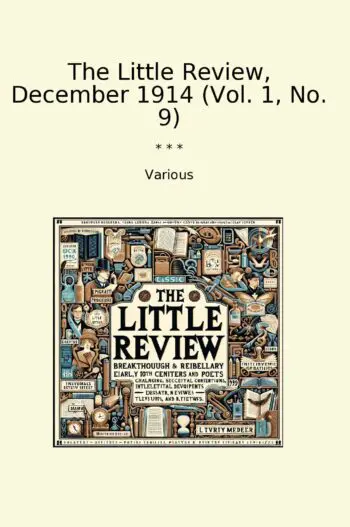 The Little Review, December 1914 (Vol. 1, No. 9)