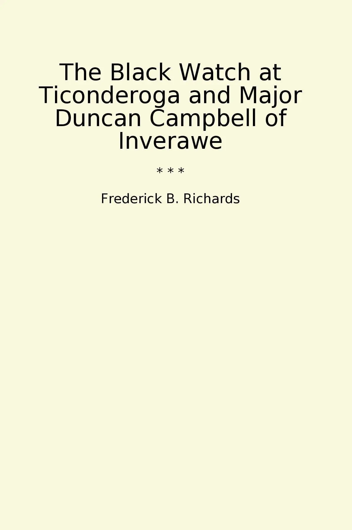 The Black Watch at Ticonderoga and Major Duncan Campbell of Inverawe